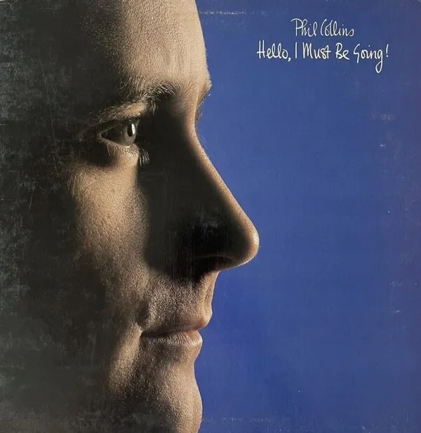 Phil Collins: Hello, I Must Be Going! (1982)